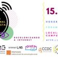   O Gig@ é um dos grupos co-organizadores do “II Encontro Internacional Ciberfeminista: decolonizando a internet”, que acontecerá no dia 15 de março, às 9h, no auditório de videoconferência, da faculdade de Filosofia e Ciências Humanas (Estrada de São Lázaro/ Federação), durante a 13ª edição do Fórum Social Mundial (FSM), […]